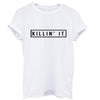 Killin It Fashion Cotton Women T shirt T-shirt Tops Harajuku Tee White Black Short Sleeve tshirts Casual Night Club Clothing-Dollar Bargains Online Shopping Australia